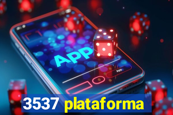 3537 plataforma